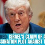 Explained: Israel's claim of an Iran assassination plot against Trump