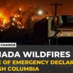 Canada wildfire: 20,000 evacuated as fast-moving blaze spreads in British Columbia